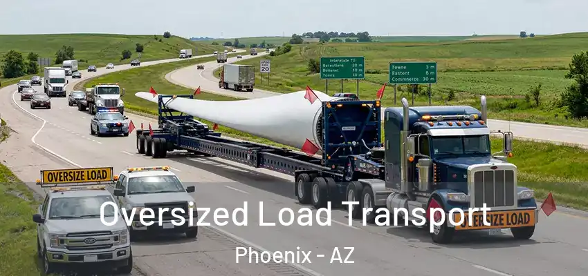 Oversized Load Transport Phoenix - AZ